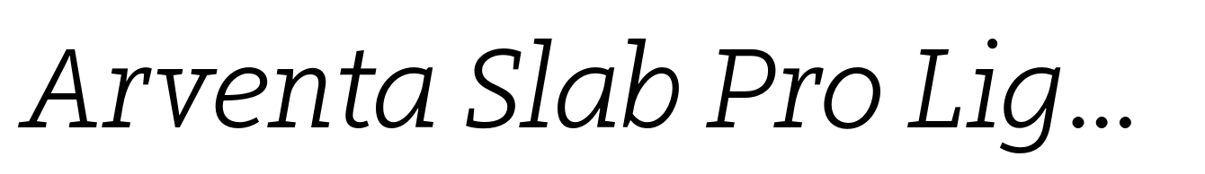 Arventa Slab Pro Light Italic